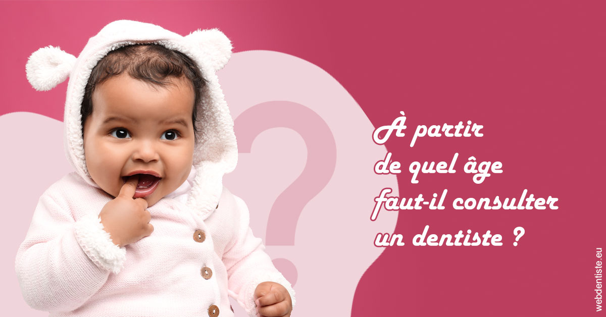 https://scp-chirurg-dentiste-drs-levy-nataf.chirurgiens-dentistes.fr/Age pour consulter 1